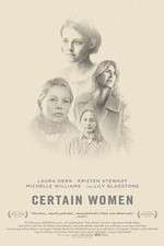 Watch Certain Women Vumoo