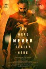 Watch You Were Never Really Here Vumoo