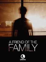 Watch A Friend of the Family Vumoo