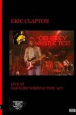 Watch Eric Clapton: BBC TV Special - Old Grey Whistle Test Vumoo