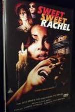 Watch Sweet, Sweet Rachel Vumoo