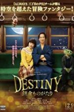 Watch Destiny: The Tale of Kamakura Vumoo