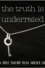 Watch The Truth Is Underrated Vumoo