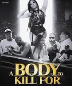 Watch A Body to Kill For Vumoo