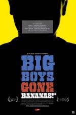 Watch Big Boys Gone Bananas* Vumoo