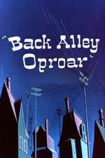 Watch Back Alley Oproar Vumoo