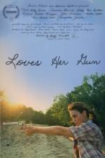 Watch Loves Her Gun Vumoo