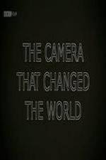 Watch The Camera That Changed the World Vumoo