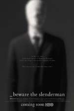 Watch Beware the Slenderman Vumoo