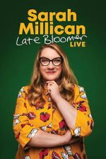 Watch Sarah Millican: Late Bloomer Vumoo