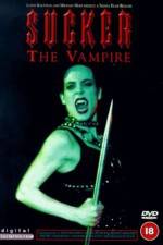 Watch Sucker The Vampire Vumoo