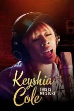 Watch Keyshia Cole This Is My Story Vumoo