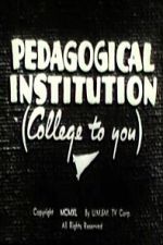 Watch Pedagogical Institution (College to You) Vumoo