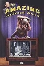 Watch Ed's Amazing Animal Acts Vumoo
