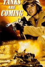 Watch The Tanks Are Coming Vumoo