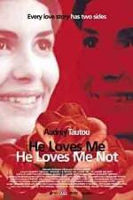 Watch He Loves Me... He Loves Me Not Vumoo
