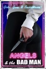Watch Angels and the Bad Man Vumoo