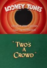 Watch Two\'s a Crowd (Short 1950) Vumoo
