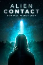 Watch Alien Contact: Triangle Phenomenon Vumoo