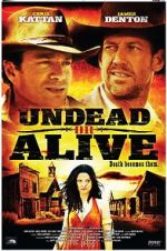 Watch Undead or Alive: A Zombedy Vumoo