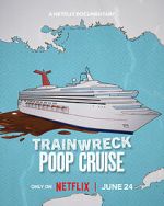 Watch Trainwreck: Poop Cruise Vumoo