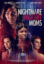 Watch Nightmare Pageant Moms Vumoo