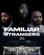 Watch Familiar Strangers Vumoo