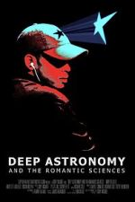 Watch Deep Astronomy and the Romantic Sciences Vumoo
