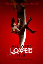 Watch All Who Loved Her Vumoo