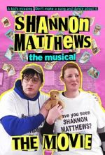 Watch Shannon Matthews the Musical the Movie Vumoo