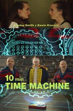 Watch 10 Minute Time Machine (Short 2017) Vumoo