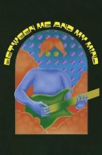 Watch Between Me and My Mind Vumoo