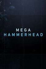 Watch Mega Hammerhead Vumoo
