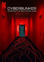 Watch Cyberbunker: The Criminal Underworld Vumoo