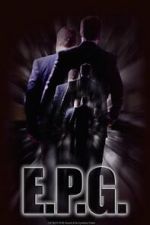Watch E.P.G. (Short 2016) Vumoo