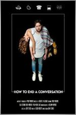 Watch How to End A Conversation (Short 2021) Vumoo