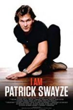 Watch I Am Patrick Swayze Vumoo