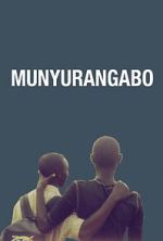 Watch Munyurangabo Vumoo