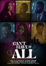 Watch Can\'t Have It All Vumoo