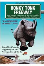 Watch Honky Tonk Freeway Vumoo