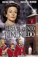 Watch Hasta el viento tiene miedo Vumoo