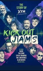 Watch Kick Out the Jams: The Story of XFM Vumoo