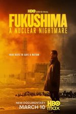 Watch Fukushima: A Nuclear Nightmare Vumoo