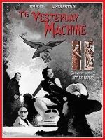 Watch The Yesterday Machine Vumoo