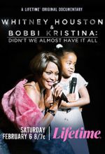 Watch Whitney Houston & Bobbi Kristina: Didn\'t We Almost Have It All Vumoo