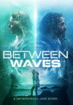 Watch Between Waves Vumoo