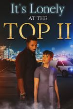 Watch It\'s Lonely at the Top II Vumoo