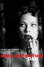 Watch DAU. Nora Mother Vumoo
