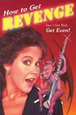 Watch How to Get... Revenge Vumoo