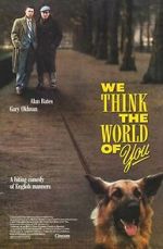 Watch We Think the World of You Vumoo